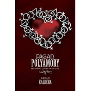 Pagan Polyamory: Becoming a Tribe of Hearts (Paperback)