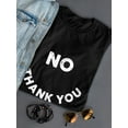 thumbnail image 3 of No Thank You Graphic Phrase Women Black T-Shirt, Female XX-Large, 3 of 4