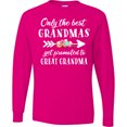 thumbnail image 3 of Inktastic Only the Best Grandmas Get Promoted to Great Grandma Long Sleeve T-Shirt, 3 of 5