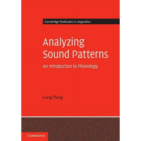 Cambridge Textbooks in Linguistics Analyzing Sound Patterns, (Paperback)