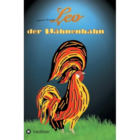 Leo, der Mähnenhahn (Hardcover)