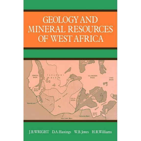 Geology and Mineral Resources of West Africa, (Hardcover)