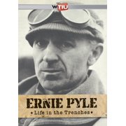 Ernie Pyle: Life in the Trenches (Other)