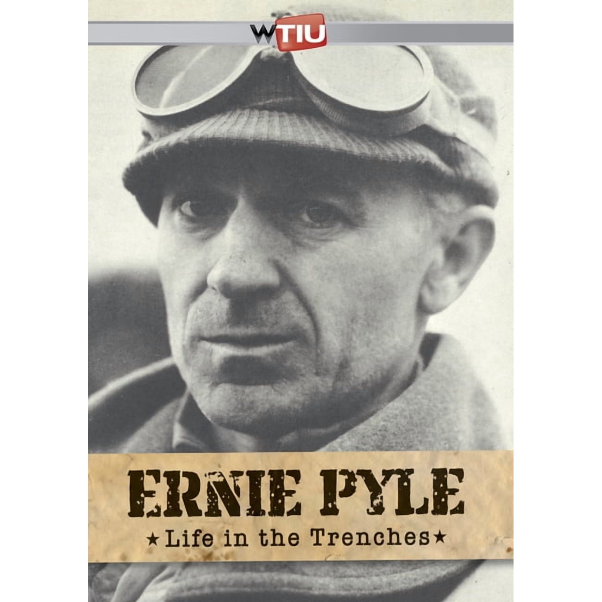 Ernie Pyle: Life in the Trenches (Other)