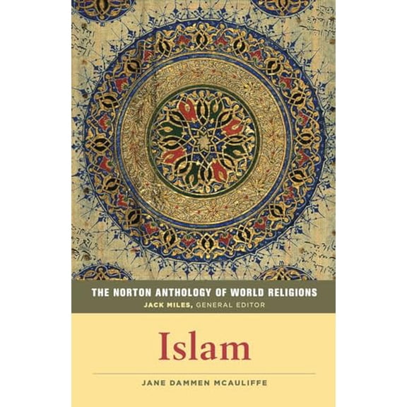 Pre-Owned The Norton Anthology of World Religions: Islam: Islam (Paperback) 0393355020 9780393355024