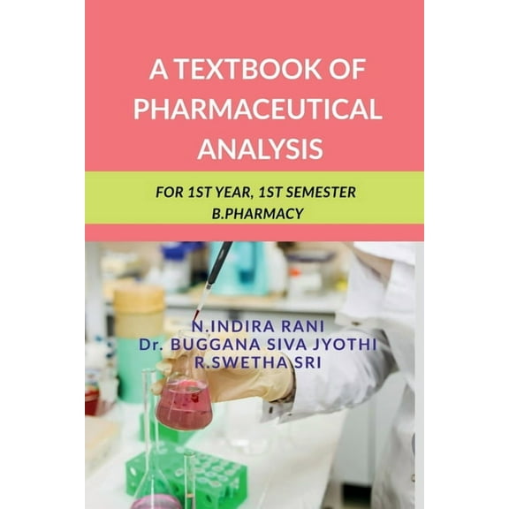 A Textbook of Pharmaceutical Analysis: For 1st Year, 1st Semester B.Pharmacy, (Paperback)