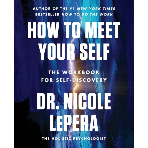 Pre-Owned How to Meet Your Self: The Workbook for Self-Discovery (Paperback) 0063267713 9780063267718