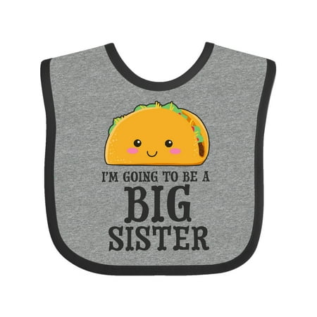 

Inktastic I m going to be a Big Sister with Taco Illustration Gift Baby Girl Bib