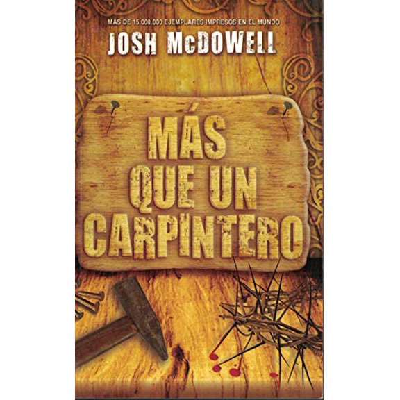 Pre-Owned Mas Que un Carpintero = More Than a Carpenter (Paperback) 0789917122 9780789917126