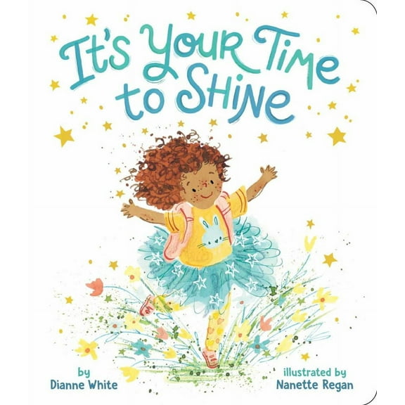 It's Your Time to Shine (Board Book)