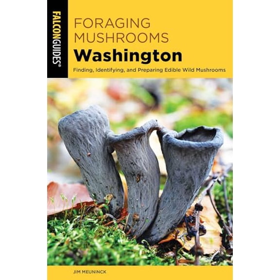 Pre-Owned Foraging Mushrooms Washington (Paperback) 1493036424 9781493036424