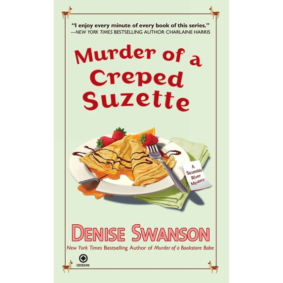 Pre-Owned Murder of a Creped Suzette: A Scumble River Mystery (Mass Market Paperback) 0451235002 9780451235008