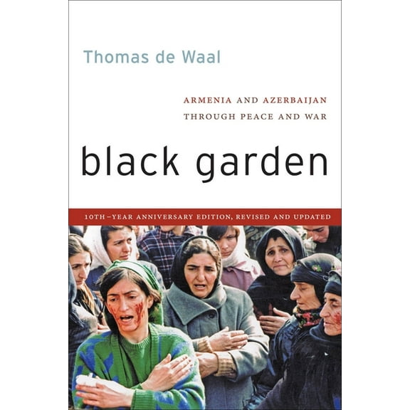 Black Garden: Armenia and Azerbaijan Through Peace and War, (Paperback)