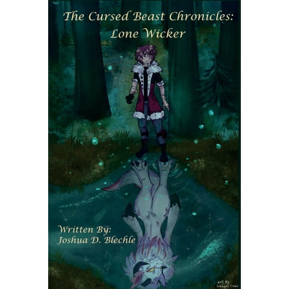 The Cursed Beast Chronicles: Lone Wicker, (Paperback)