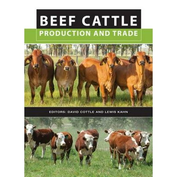 Pre-Owned Beef Cattle Production and Trade (Hardcover 9780643109889) by David Cottle, Lewis Kahn