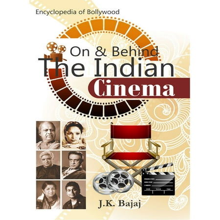 On & Behind The Indian Cinema - eBook