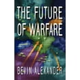 thumbnail image 1 of Future of Warfare, Bevin Alexander Broché, 1 of 1