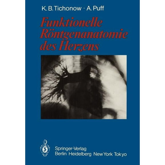 Funktionelle RÃ¶ntgenanatomie Des Herzens, (Paperback)