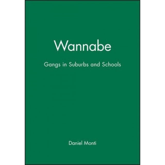 Wannabe : Gangs dans les Banlieues et les Écoles