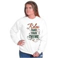 thumbnail image 5 of Relax Take Your Thyme Home Gardening's Women Crewneck Sweatshirt Brisco Brands M, 5 of 6