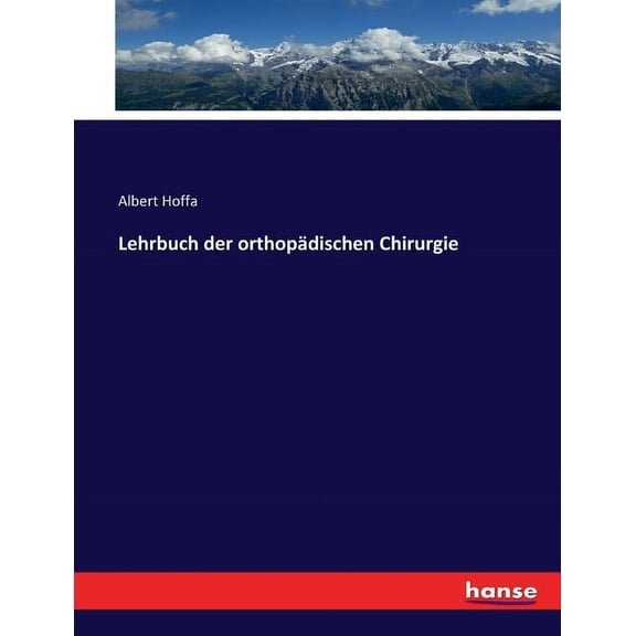 Lehrbuch der orthopädischen Chirurgie, (Paperback)