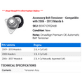thumbnail image 2 of Accessory Belt Tensioner - Compatible with 2006 - 2013 Mazda 6 2007 2008 2009 2010 2011 2012, 2 of 2