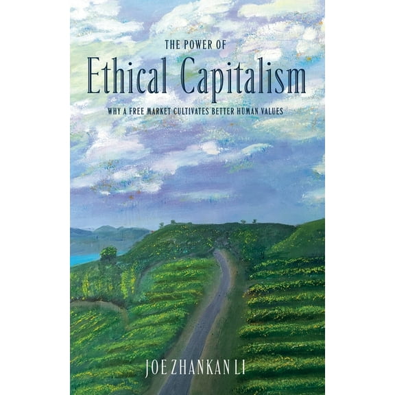 The Power of Ethical Capitalism, (Paperback)