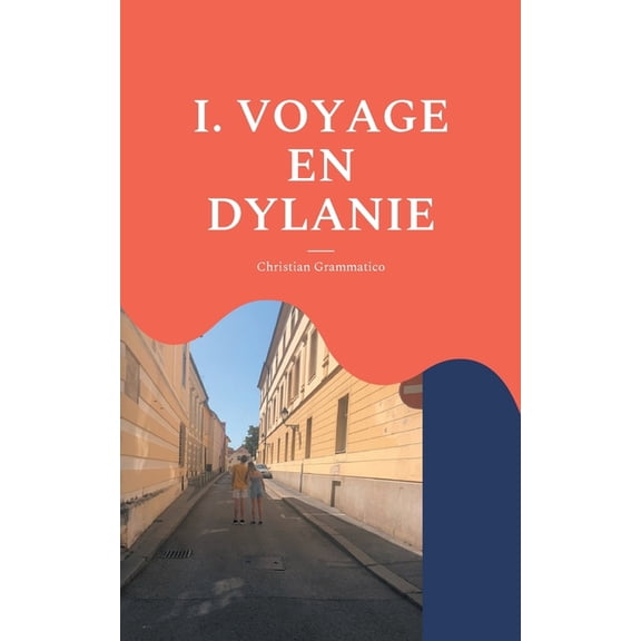 Voyage En Dylanie: Avec Bob Dylan, (Paperback)