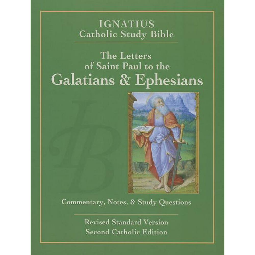 Ignatius Catholic Study Bible The Letters of St. Paul to the Galatians