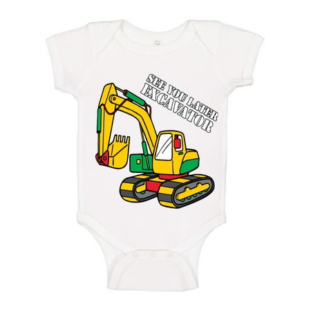 

Wild Bobby See You Later Excavator Funny Humor Baby Creeper Male Girls Infant Bodysuit White 24M
