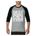 thumbnail image 1 of MmF - Mens Raglan Sleeve Baseball T-Shirts, up to Size 3XL - Best Papa, 1 of 4