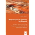 thumbnail image 1 of Pre-Owned Heterotrophic Flagellates on Biofilms - The Effect of Flow Velocity and Temperature on the Colonisation of Heterotrophic Flagellates (Paperback), 1 of 1