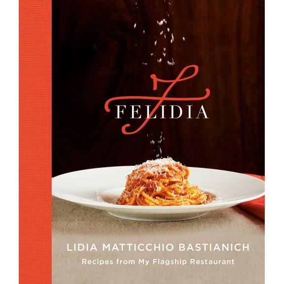 Pre-Owned Felidia: Recipes from My Flagship Restaurant: A Cookbook (Hardcover) 1524733083 9781524733087