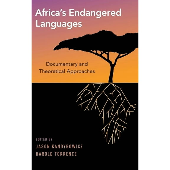 Africa's Endangered Languages: Documentary and Theoretical Approaches, (Hardcover)