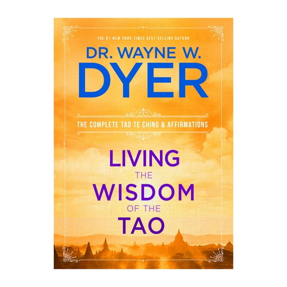 Pre-Owned Living the Wisdom of the Tao: The Complete Tao Te Ching & Affirmations (Paperback) 1401921493 9781401921491