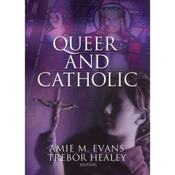 Queer and Catholic, (Paperback)