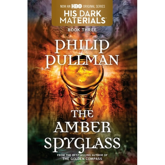 His Dark Materials His Dark Materials: The Amber Spyglass (Book 3), Book 3, (Paperback)