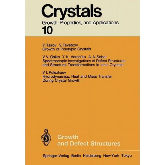 Crystals Growth and Defect Structures, Book 10, (Paperback)