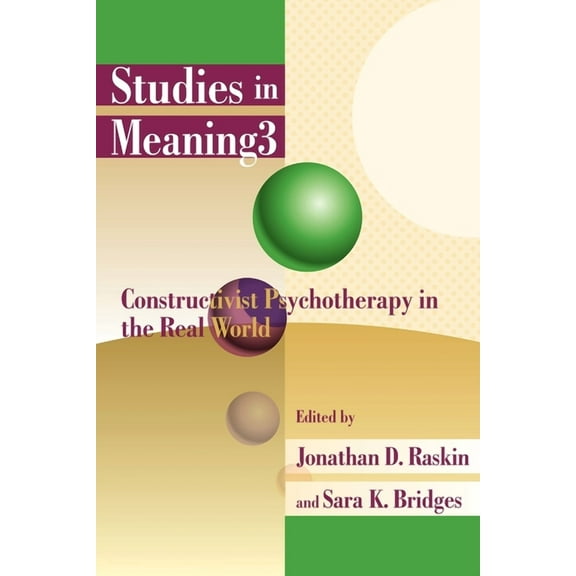 Sim: Studies in Meaning 3: Constructivist Psychotherapy in the Real World (Paperback)