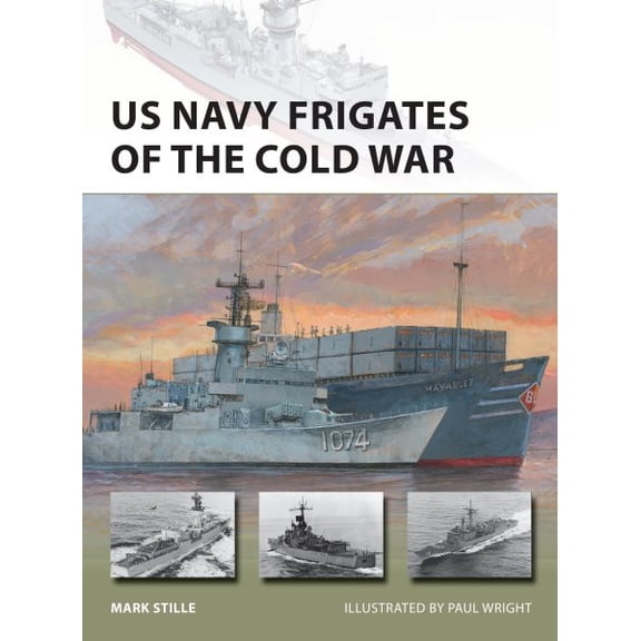Pre-Owned New Vanguard: US Navy Frigates of the Cold War (Series #297) (Paperback)
