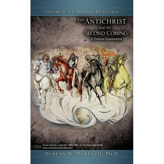 The Antichrist and the Second Coming: A Preterist Examination, (Hardcover)