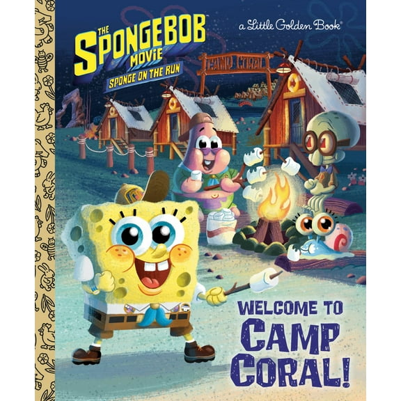 The SpongeBob Movie: Sponge on the Run: Welcome to Camp Coral! (SpongeBob SquarePants) (Hardcover)