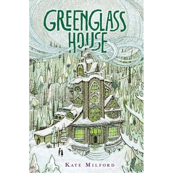Greenglass House Greenglass House: A Greenglass House Story, Book 1, a National Book Award Nominee, Book 1, (Hardcover)