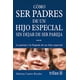 thumbnail image 1 of Cómo Ser Padres De Un Hijo Especial Sin Dejar De Ser Pareja, 1 of 2