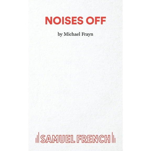 Noises Off - A Play, (Paperback)