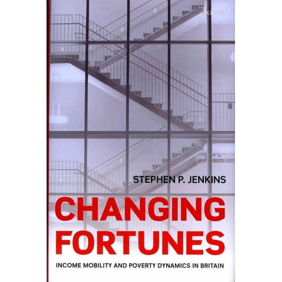 Changing Fortunes : Income Mobility and Poverty Dynamics in Britain