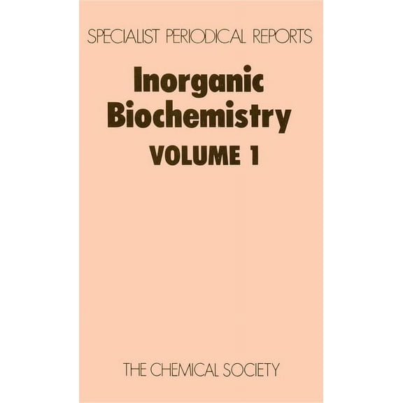 Specialist Periodical Reports - Inorgani Inorganic Biochemistry: Volume 1, Book 1, (Hardcover)
