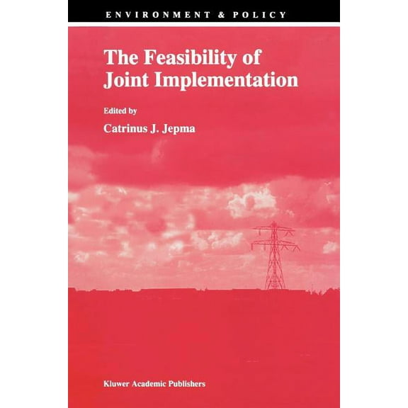 Environment & Policy The Feasibility of Joint Implementation, Book 3, (Paperback)