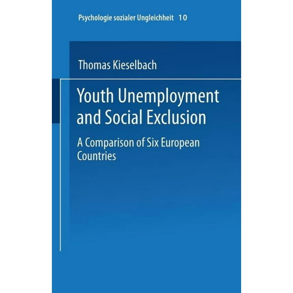 Psychologie Sozialer Ungleichheit Youth Unemployment and Social Exclusion, Book 10, (Paperback)