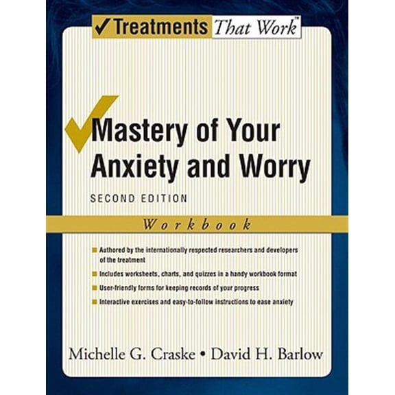 Pre-Owned Mastery of Your Anxiety and Worry: Workbook 2/e (Treatments That Work) Paperback